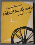 Leonid Leonov - Caleașca de aur (piesă &icirc;n 4 acte) (ilustrații de Sergiu Singer)
