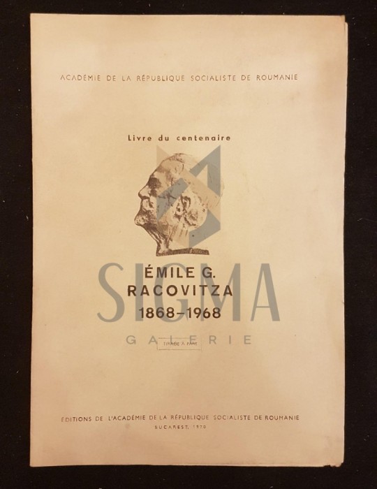 AL. BORZA, LIVRE DU CENTENAIRE (EMILE G. RACOVITZA 1868-1968), BUCAREST, 1970 (DEDICATIE SI AUTOGRAF !!!)