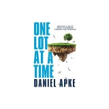 One Lot at a Time: Creating a Life of Wealth &amp;amp; Freedom Through Land Investing