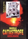 MARILE CATASTROFE GEOLOGICE-M.A. KOENIG, H. HEIERLI-278508