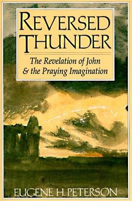 Reversed Thunder: The Revelation of John and the Praying Imagination foto