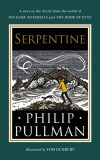 His Dark Materials: Serpentine - Hardcover - Philip Pullman - Penguin Random House Children&#039;s UK