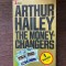 Arthur Hailey - The moneychangers