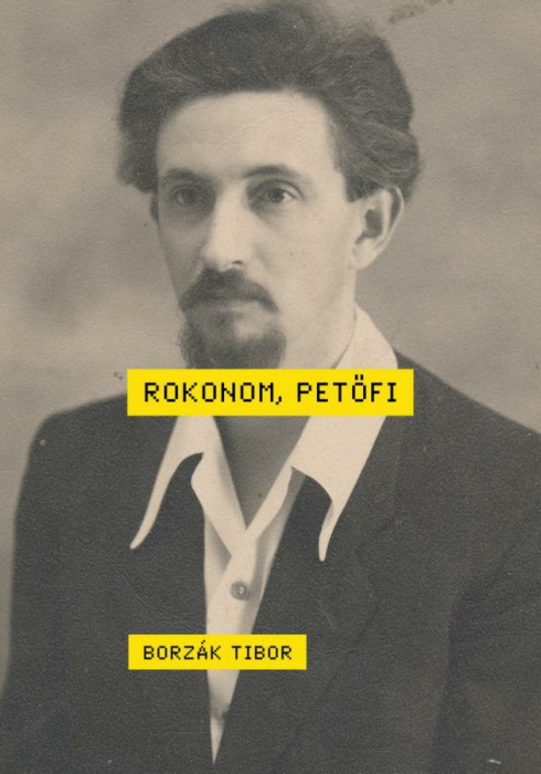 Rokonom, Petőfi - Borz&aacute;k Tibor