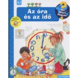 Az &oacute;ra &eacute;s az idő - Mit? Mi&eacute;rt? Hogyan? 6. - Angela Weinhold