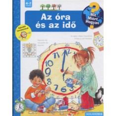 Az &oacute;ra &eacute;s az idő - Mit? Mi&eacute;rt? Hogyan? 6. - Angela Weinhold