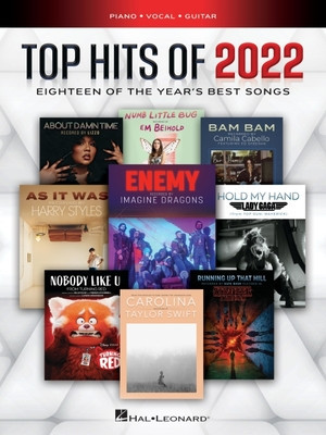 Top Hits of 2022 - Eighteen of the Year&#039;s Best Songs Arranged for Piano/Vocal/Guitar