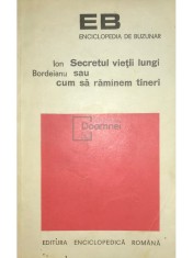 Ion Bordeianu - Secretul vietii lungi sau cum sa ramanem tineri (Editia: 1970) foto