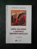 GIOVANNI CAVALCOLI - LUPTA CEA BUNA A CRESTINULUI IMPOTRIVA DIAVOLULUI