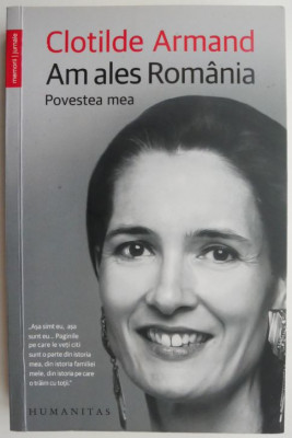 Am ales Romania. Povestea mea &amp;ndash; Coltilde Armand (cateva sublinieri in creion) foto