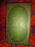 Bucate de aur din Apuseni / retete si legende de la Rosia Montana si din imprejurimi - antologie de Dan Silviu Boerescu ( carte de bucate , 87 pagini