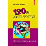 120 de jocuri sportive - 2009 - Micheline Nadeau (BD69)