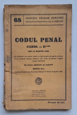 Codul penal Carol al II-lea (1936) &amp;ndash; Ediția II-a &amp;ndash; Colecția Legilor Rom&amp;acirc;niei 68 &amp;ndash; Alcalay foto