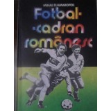 FOTBAL - CADRAN ROMANESC-MIHAI FLAMAROPOL-255471