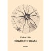 R&ouml;gz&iacute;tett fogs&aacute;g - Csaba Lilla