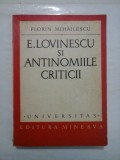 E. LOVINESCU SI ANTINOMIILE CRITICII - FLORIN MIHAILESCU