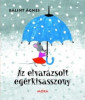 Az elvar&aacute;zsolt eg&eacute;rkisasszony (5.kiad&aacute;s) - B&aacute;lint &Aacute;gnes