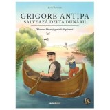 Grigore Antipa salveaza Delta Dunarii - Sorin Turturica