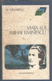 Viata lui Mihai Eminescu (Biblioteca Eminescu) - George Calinescu