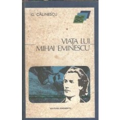 Viata lui Mihai Eminescu (Biblioteca Eminescu) - George Calinescu