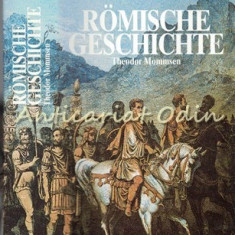 Romische Geschichte - Theodor Mommsen