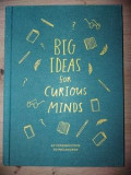 Big ideas for curious minds