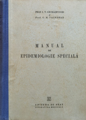 Manual De Epidemiologie Speciala - L. V. Gromasevschide ,558353 foto