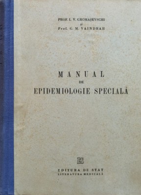 Manual De Epidemiologie Speciala - L. V. Gromasevschide ,558353 foto