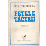 Augustin Buzura - Fetele tacerii - roman - 132486