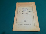 FILOSOFIA VALORII* PETRE ANDREI/ 1945