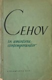 Cehov in amintirea contemporanilor - Biografii, Memorii, Jurnale. Editura: Corint, Tip Coperta: Brosata