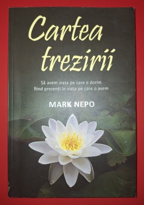 Mark Nepo - Cartea trezirii foto