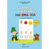 Cu Piticut exersam matematica. Grupa mica 3-4 ani - Smaranda Maria Cioflica