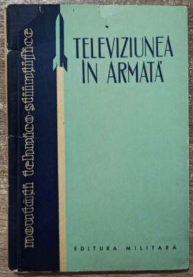 Televiziunea in armata - N. Patras, I. Murarescu foto