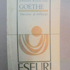 MAXIME SI REFLECTII - JOHANN WOLFGANG GOETHE BUCURESTI 1972