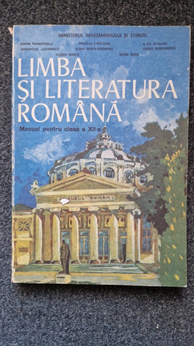 LIMBA SI LITERATURA ROMANA Manual pentru clasa a XII-a - Maria Pavnotescu