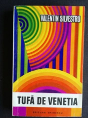 Tufa de Venetia- Valentin Silvestru foto