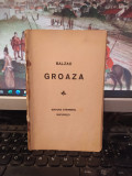 Cumpara ieftin Balzac, Groaza, editura Șteinberg, București, c. 1918, 165