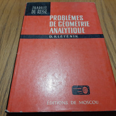 PROBLEMES DE GEOMETRIE ANALYTIQUE - D. Kletenik - Moscou, 1969, 252 p.