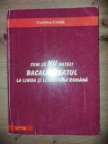 Cum sa nu ratezi bacalaureatul la limba si literatura romana- Costina Creita