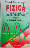 Fizica moleculara, atomica si nucleara Sistem Grila pentru liceu, bacalaureat si admitere &ndash; O. Rusu (1998)