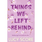 Things We Left Behind - Lucy Score