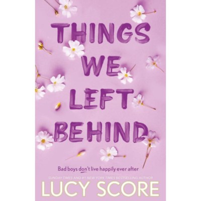 Things We Left Behind - Lucy Score foto