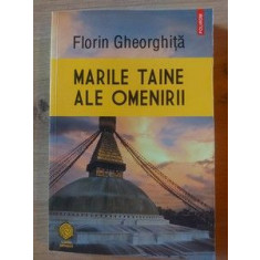 Marile taine ale omenirii- Florin Gheorghita