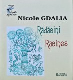 Radacini / Racines - Nicole Gdalia, 2020, Junimea, 180 pagini, brosata - Carte Poezie