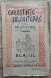 Blajul - Alexandru Lupeanu-Melin// 1930 colectia ,,Cunostinte Folositoare&quot;