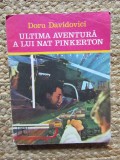 Ultima aventura a lui Nat Pinkerton - Doru Davidovici, 1975, Eminescu/Clepsidra