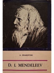 O. Pisarjevski - D. I. Mendeleev (Editia: 1966) foto