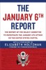 The January 6th Report: The Report of the Select Committee to Investigate the January 6th Attack on the United States Capitol, 2016