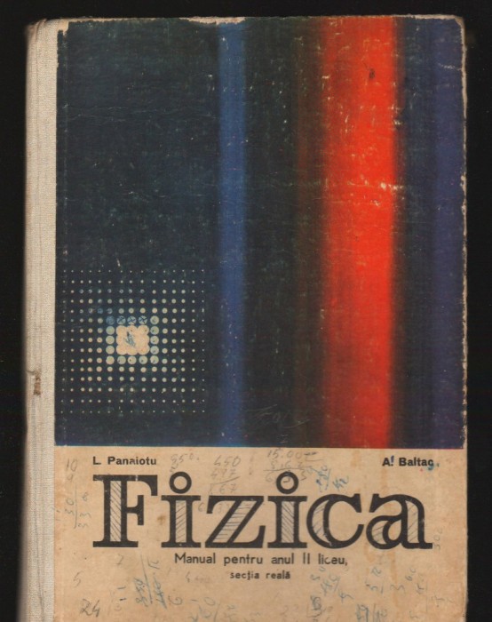 C8967 FIZICA. MANUAL PENTRU ANUL II LICEU, SECTIA REALA - L. PANAIOTU